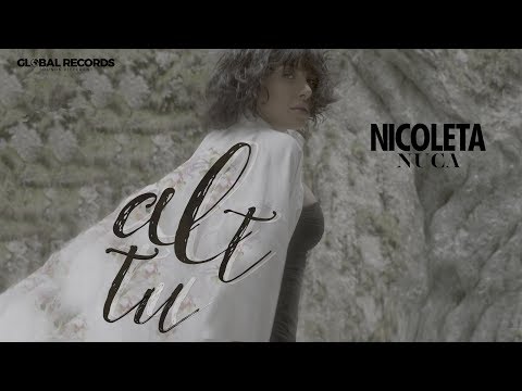 Nicoleta Nuca - Alt Tu | Videoclip Oficial
