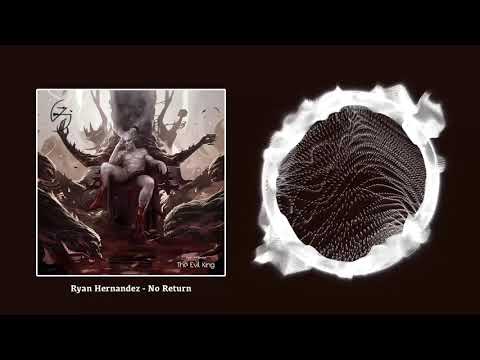 Ryan Hernandez - No Return