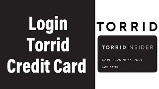 How To Login Torrid Credit Card 2022 | Torrid Credit Card Online Account Sign In Help