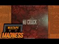 Nines - Nu Crack #BlastFromThePast | @MixtapeMadness