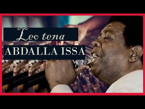 Leo tena - Abdallah issa| swahili taarab|taarab asilia zanzibarl|zanzibar songs |Abdallah issa songs