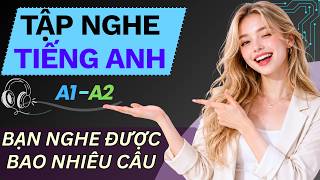 🔵#1. LUYỆN NGHE TIẾNG ANH CƠ BẢN | A1- A2 | Học Tiếng Anh Đơn Giản Dễ Hiểu - WONDER ENGLISH
