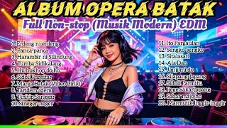 Download lagu ALBUM OPERA BATAK-[]Non-stop[](Versi Musik Modern)[]EDM_Electronic Dance Music_{20 Lagu} mp3
