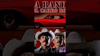 🚘 LA BANDA DEL CARRO ROJO 🎸 🇲🇽 Los Tigres del Norte