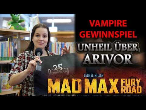 Late Nerd Show 106: Unheil über Arivor, Mad Max-Comic, Vampire-Gewinnspiel von der Dreieichcon