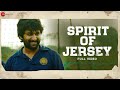 Spirit Of Jersey Full Video Jersey Nani Shraddha Srinath Anirudh Ravichander