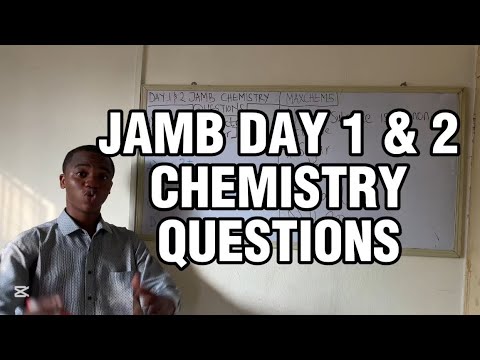 DAY 1 & 2 JAMB 2025 CHEMISTRY QUESTIONS ( COMPLETELY SOLVED )