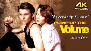 Pump Up The Volume, Everybody Knows - Leonard Cohen, 4K Up-scaling &amp; HQ Sound