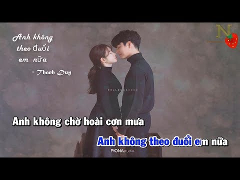 Anh không theo đuổi em nữa - Thanh Duy | Beat Chuẩn karaoke