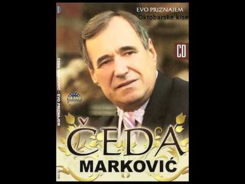 Čeda Marković Oktobarske kise ***NOVO 2010***