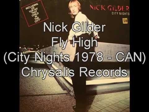Nick Gilder - Fly High (City Nights - 1978 CAN) AOR / Melodic Rock