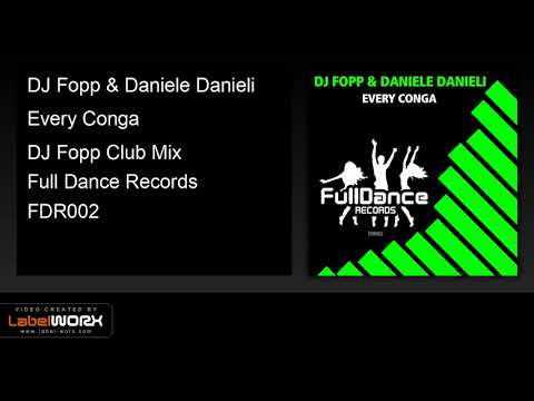 DJ Fopp & Daniele Danieli - Every Conga (DJ Fopp Club Mix)