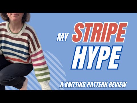 Stripe Hype LOVE - a Knitting Pattern Review