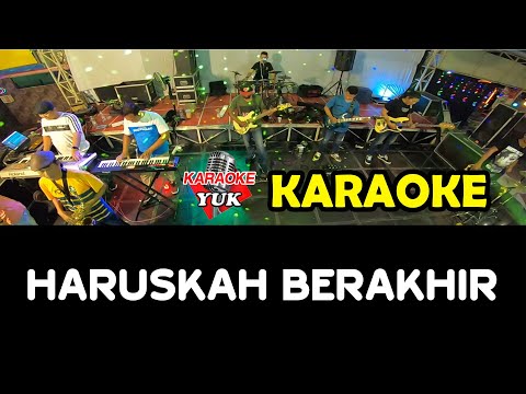 HARUSKAH BERAKHIR KARAOKE NADA COWOK