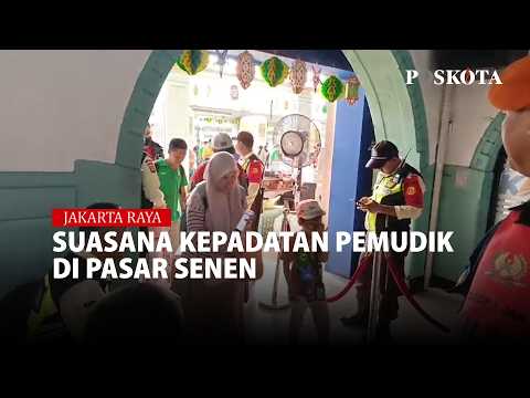 Suasana Kepadatan Pemudik di Pasar Senen