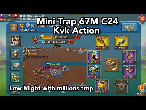 C24 Mini Trap kvk 4v4 67M might | Frist Action Lords Mobile