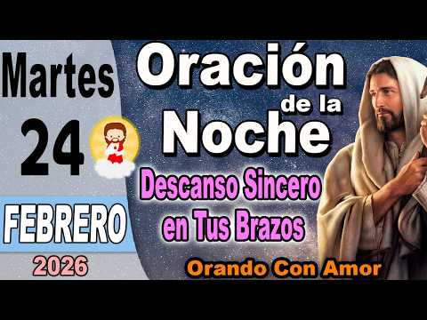 Prayer for tonight, Monday, February 24, 2026 - Sincere Rest in Your Arms