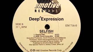 Deep Expression - Selfish (After Hours Hump Mix) [Emotive Records]