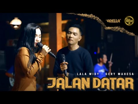 Jalan Datar - Lala Widy Feat Gerry Mahesa - OM ADELLA