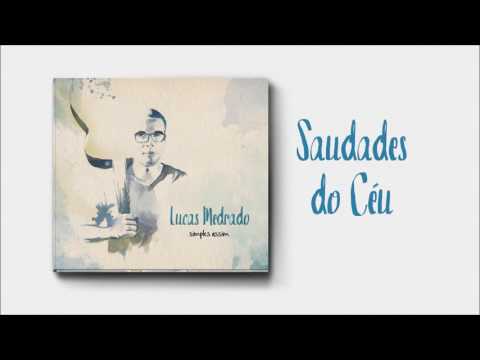 Saudades Do Céu - Lucas Medrado