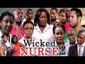 WICKED NURSE 2 (PATIENCE OZOKWO, MIKE EZURUONYE, EMMA UMEH) NIGERIAN CLASSIC MOVIES #trending #2023