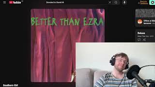 Better Than Ezra - Southern Girl REACTION &amp; First Listen