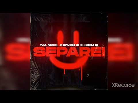MC WM, MC Niack, MC's Jhowzinho e Kadinho - Separei (Áudio Oficial) DJ Malokinha