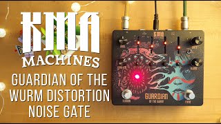 Video thumbnail for KMA Machines Guardian of the Wurm Distortion / Noise Gate by Pedal of the Day
