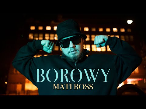 BOROWY - MATI BOSS prod. GeezyBeatz (OFFICIAL VIDEO)