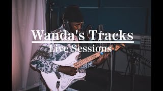 Sines - Greg Wanders | Wanda&#39;s Tracks Live Sessions