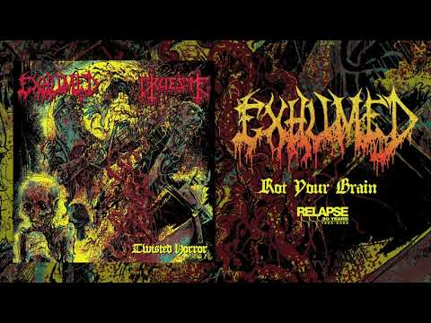 EXHUMED - Rot Your Brain (Official Audio)