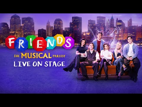 Friends – The Musical Parody