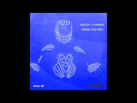 Mazza - Summer (Klaas Dub Mix)