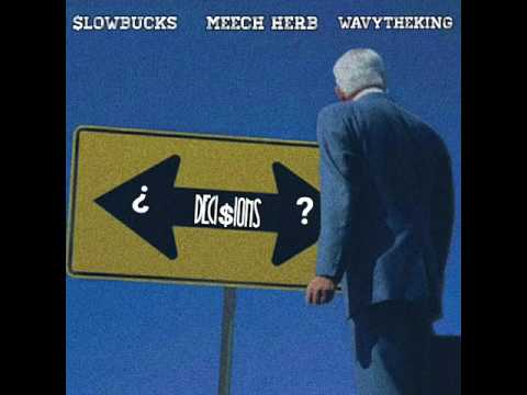 Wavytheking X Mi$ta X Slowbucks - "Deci$ions"