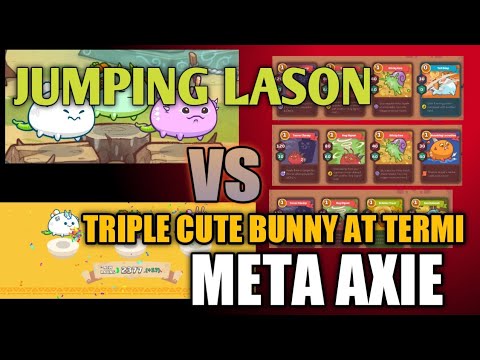 HOW TO COUNTER META AXIE |TRIPLE CUTE BUNNY+BUG SIGNAL/NUMBING LECRETION| JUMPING LASON GAMEPLAY |