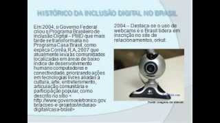 preview picture of video 'Inclusão Digital - Conceitos e Contextos no Brasil - POSTIC/Brasiléia'