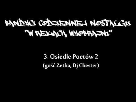 03  BCN   Osiedle poetów 2 Gość Zetha , DJ Chester