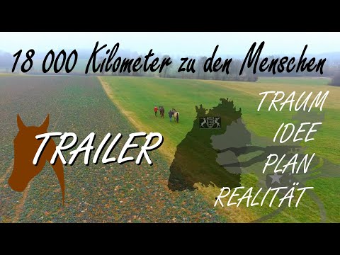 Trailer - 18 000 Kilometer auf dem Pferd zu den Menschen
