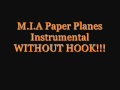 M.I.A Paper Planes Instrumental without hook!!!!!.