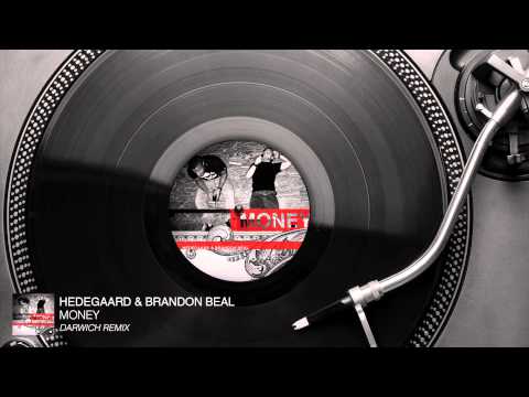 Hedegaard & Brandon Beal - Money (Darwich Remix) [Audio Stream]