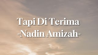 Download lagu TAPI DITERIMA - NADIN AMIZAH (Lirik Lagu) Terbaru Viral Tiktok 2023 mp3 Download lagu TAPI DITERIMA - NADIN AMIZAH (Lirik Lagu) Terbaru Viral Tiktok 2023 mp3