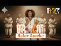 Aster Aweke - ሆዴ ተረበሸ (Hode Terebeshe) | Tigrigna Fusion: ከብደይ ተረቢሹ | Ethiopian Classics 2026