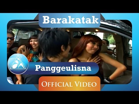 Barakatak - Panggeulisna (Official Video Clip)