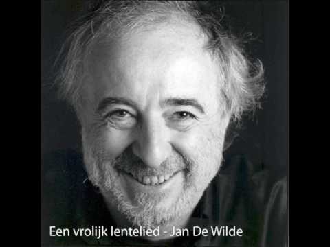 Jan De Wilde - Een Vrolijk Lentelied (daar is de lente, daar is de zon)