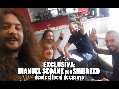 Exclusiva: Manuel Seoane con Sinbreed desde el local de ensayo