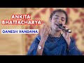 Ganesh Vandana || Live Singing By- Ankita Bhattacharya