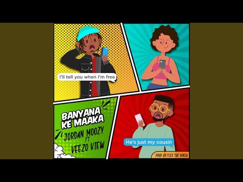 Banyana Ke Maaka (feat. Veezo View)