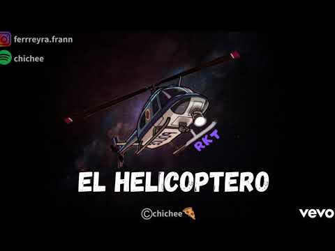 EL HELICÓPTERO -  RKT 92/84  (mega perreo cortito) - CHICHEE