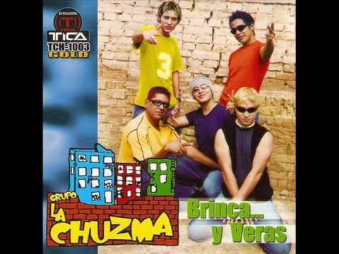La Chuzma - Brinca y veras.