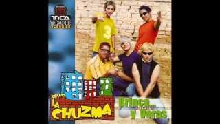 La Chuzma - Brinca y veras.